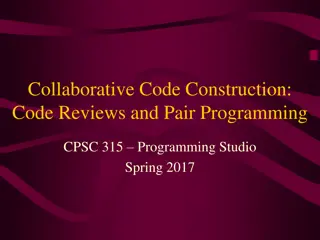 Effective Collaborative Code Construction and Reviews