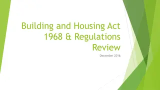 Review of Building and Housing Act 1968 Regulations December 2016