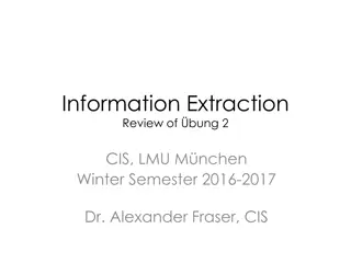 Information Extraction Review of Bung 2 in CIS at LMU Munich