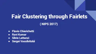 Fair Clustering through Fairlets - Algorithm and Objectives