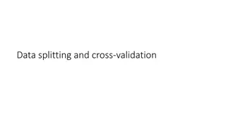 Effective Techniques for Data Splitting and Model Validation
