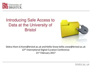 Safe Access to Data at University of Bristol