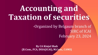 Accounting and Taxation of Securities Organized by Belgaum Branch of ICAI
