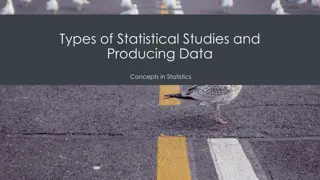 Statistical Studies and Data Production Concepts