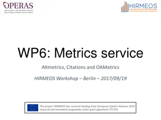 Optimizing Metrics Services for Scholarly Communication