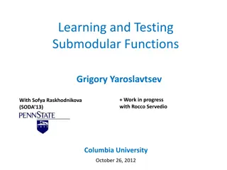 Learning and Testing Submodular Functions: Insights and Applications
