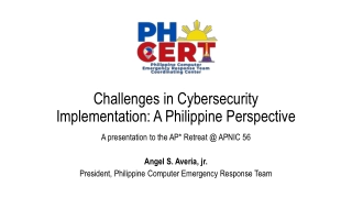 Challenges in Cybersecurity Implementation: A Philippine Perspective