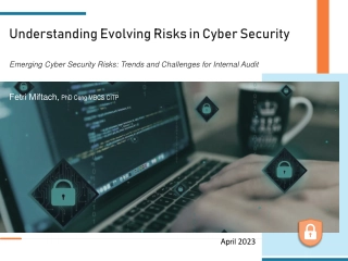 Emerging Trends in Cyber Security Risks and Challenges for Internal Audit