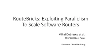 Exploiting Parallelism for Scaling Software Routers