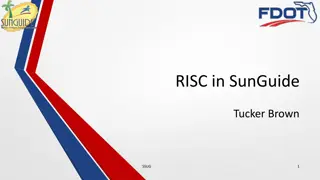 Advanced Features of RISC Enhancement in SunGuide