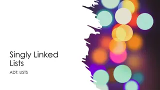 Singly Linked Lists and Arrays for Efficient Data Structures