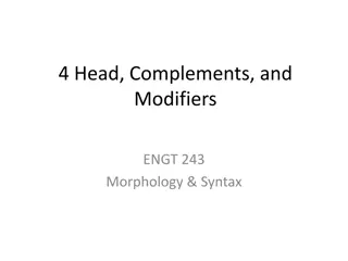 Head, Complements, and Modifiers in Syntax Analysis
