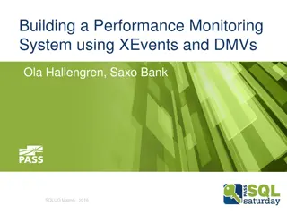 Building a Performance Monitoring System Using XEvents and DMVs
