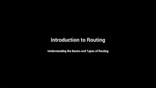 Basics and Types of Network Routing