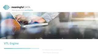 Unlocking the Power of VTL Engine for Data Processing