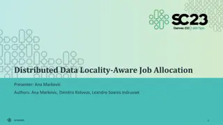 Optimizing Distributed Data Locality-Aware Job Allocation