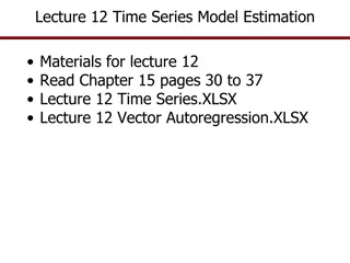 Time Series Model Estimation: Overview and Methods