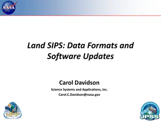 Guide to Data Formats and Software Updates in Land SIPS