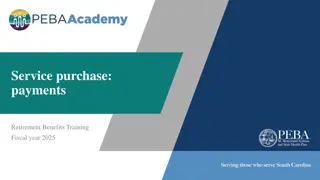 Service Purchase Payments and Retirement Benefits for Fiscal Year 2025