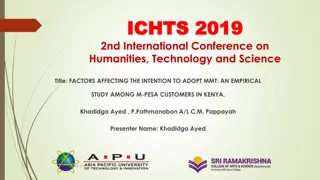Factors Affecting the Intention to Adopt MMT: An Empirical Study Among M-Pesa Customers in Kenya