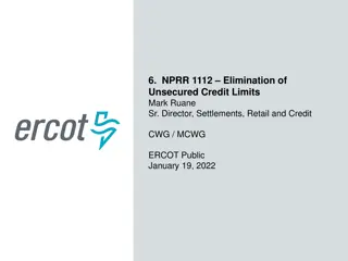 ERCOT's Unsecured Credit Limits and Default Uplift Discussion