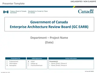 Government of Canada Enterprise Architecture Review Board Exemption Request Presentation