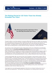 The Waiting Period for US Visitor Visas has Already Exceeded Two Years