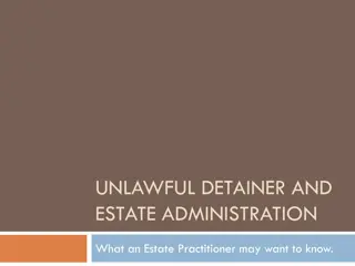 Estate Practitioner Insights: Unlawful Detainer and Estate Administration