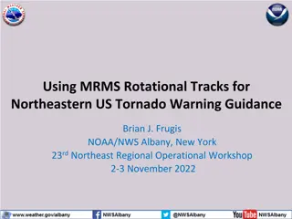 MRMS Rotational Tracks for Tornado Warning Guidance in Northeastern US