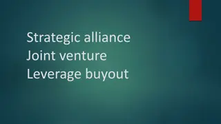 Strategic Alliances, Joint Ventures, and Leveraged Buyouts