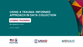 Trauma-Informed Approach in Data Collection Hybrid Training Study