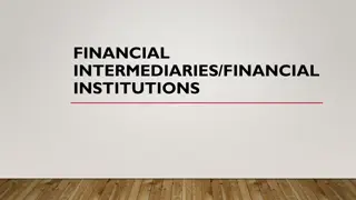 Financial Intermediaries and Institutions