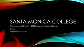 Santa Monica College 2021-2022 Proposed Adopted Budget Presentation Summary