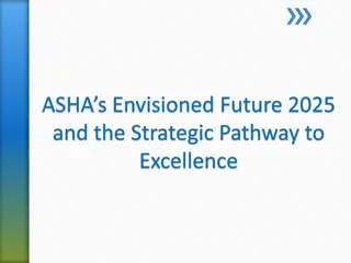 ASHA's Strategic Pathway to Excellence in 2025 and Beyond