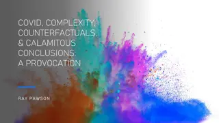 COVID Complexity & Calamitous Conclusions: A Provocation