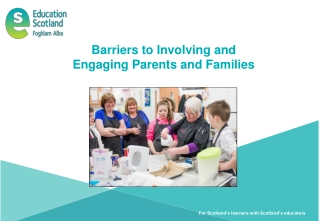 Barriers to Involving and Engaging Parents and Families in Education