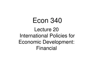 International Policies for Economic Development: Financial Issues and Solutions