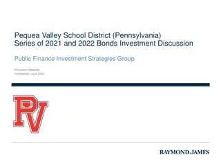 Pequea Valley School District Bonds Investment Strategies 2021-2022 Discussion