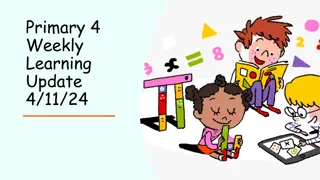 Primary 4 Weekly Learning Update: Active Literacy and Numeracy Focus