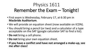 Physics 1611 Exam Reminder and Topics for Today