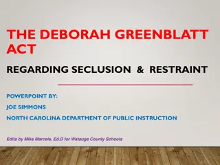 The Deborah Greenblatt Act: Seclusion & Restraint in North Carolina Schools