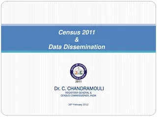 Insights into Census 2011 Data Dissemination and Challenges Faced