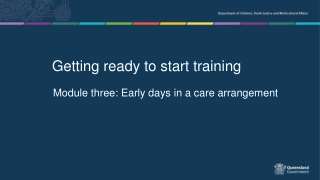 Early Days in a Care Arrangement Training Module Overview