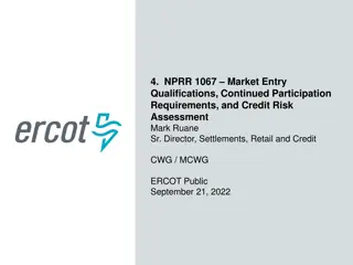Credit Risk Assessment and Market Qualifications NPRR 1067 Overview