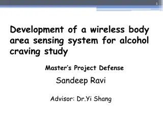 Wireless Body Area Sensing System for Alcohol Craving Study