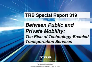 Rise of Technology-Enabled Transportation Services: TRB Special Report 319