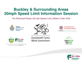 Buckley & Surrounding Areas: 20mph Speed Limit Information Session
