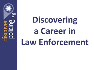 Exploring Careers in Law Enforcement: Opportunities and Requirements