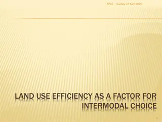 Efficiency of Land Use in Intermodal Transportation Choices