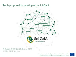 Adopted Tools in Sci-GaIA Project - Proposal by R. Barbera and B. Becker